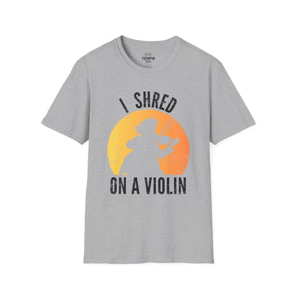 I Shred On A Violin Tee 🎻 Funny Violinist Shirt