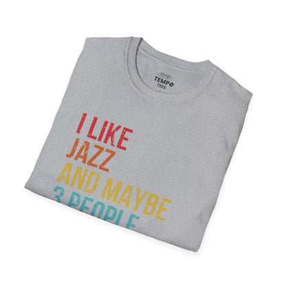 I Like Jazz and Maybe 3 People Tee 🎷 Funny Introverted Jazz Shirt - Retro Design