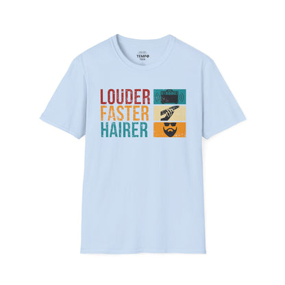 Louder Faster Hairer Tee 🎸 Funny Retro Rock Music Shirt