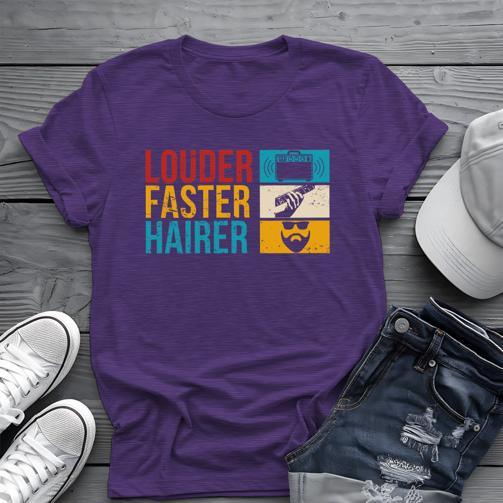 Louder Faster Hairer Tee 🎸 Funny Retro Rock Music Shirt